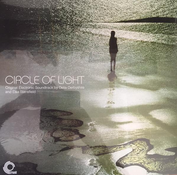 Delia Derbyshire and Elsa Stansfield - Circle of LIGHT (OST) (2016) LP