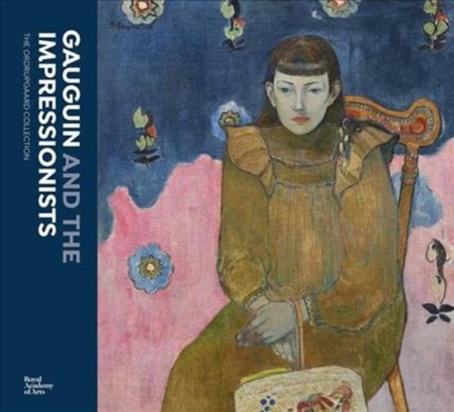 GAUGUIN AND THE IMPRESSIONISTS: THE ORDRUPGAARD CO