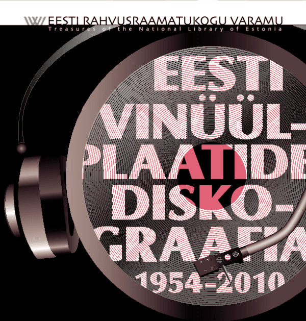 E-raamat: Eesti vinüülplaatide diskograafia 1954-2010