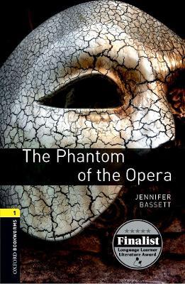 Oxford Bookworms Library: Level 1:: The Phantom of the Opera