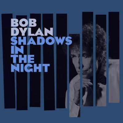 Bob Dylan - Shadows in The Night (2015) LP+CD