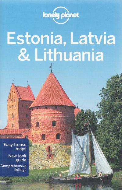 Lonely Planet: Estonia, Latvia & Lithuania