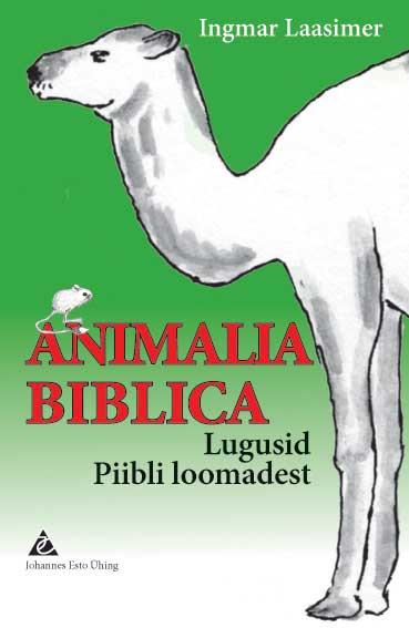 Animalia biblica. Lugusid Piibli loomadest