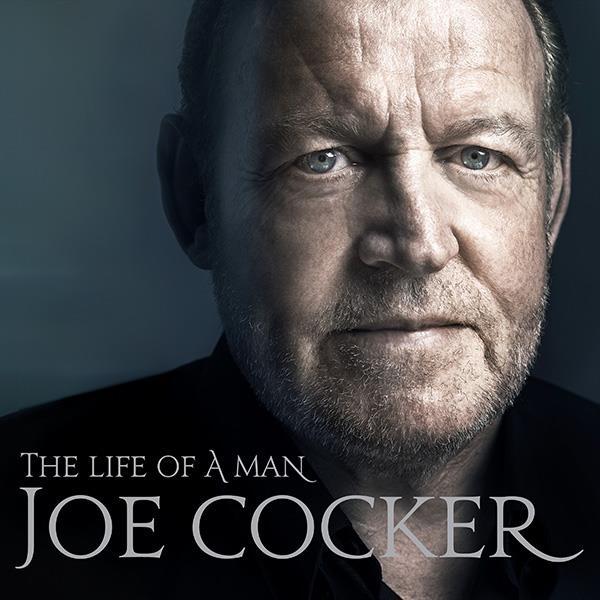 Joe Cocker - Life of A Man - The Ultimate Hits 1968 - 2013 (2015) 2CD
