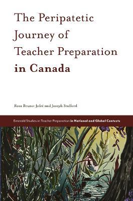 Peripatetic Journey of Teacher Preparation in Canada