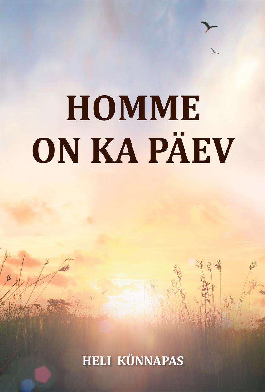 HOMME ON KA PÄEV