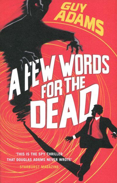 Few Words for the Dead