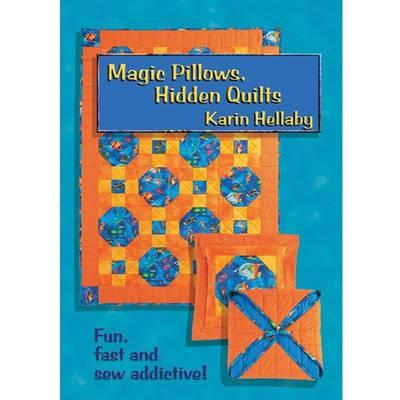 Magic Pillows, Hidden Quilts