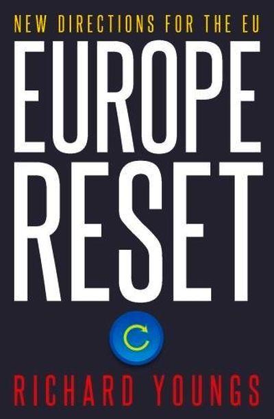 Europe Reset: New Directions for the Eu