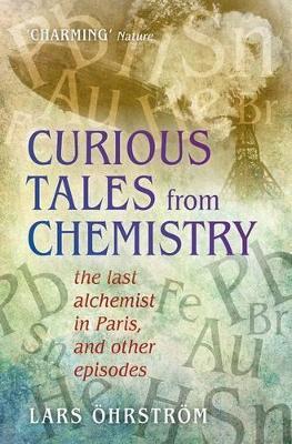 Curious Tales from Chemistry