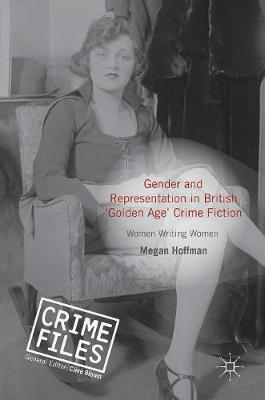 Gender and Representation in British 'Golden Age' Crime Fiction