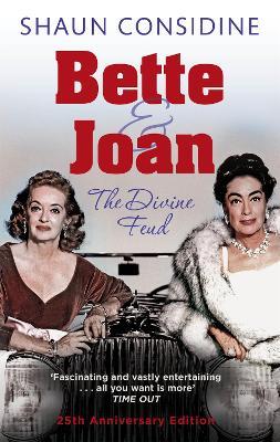 Bette And Joan: THE DIVINE FEUD