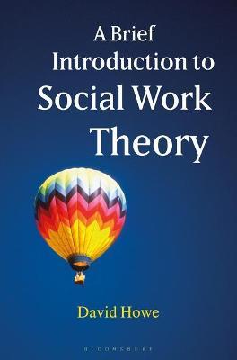 Brief Introduction to Social Work Theory
