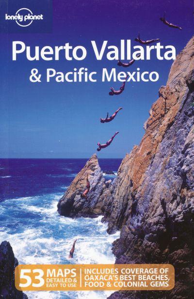 Lonely Planet: Puerto Vallarta & Pacific Mexico