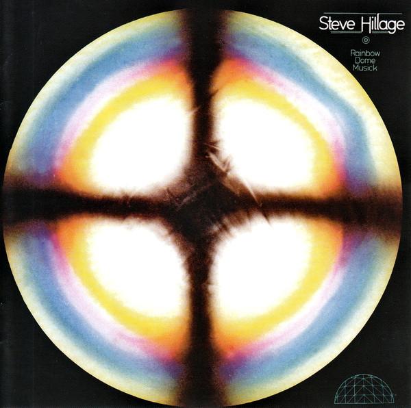 STEVE HILLAGE - RAINBOW DOME MUSICK (1979) CD