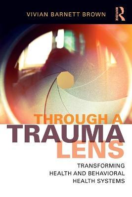 Through a Trauma Lens
