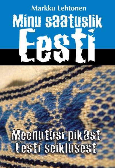 Minu saatuslik Eesti