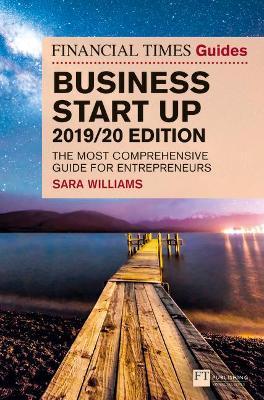 Financial Times Guide to Business Start Up, The, 2019-2020