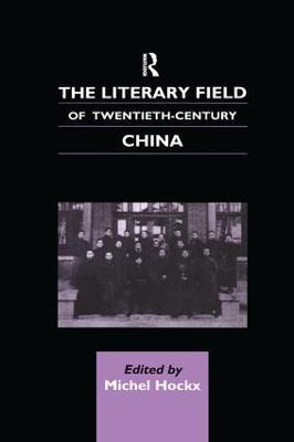Literary Field of Twentieth Century China