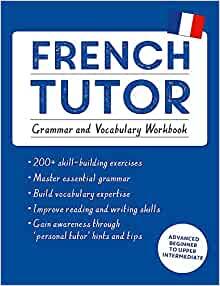 French Tutor: Grammar and Vocabulary Workbook