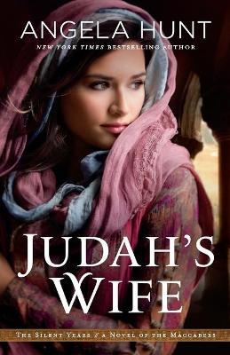 Judah`s Wife – A Novel of the Maccabees
