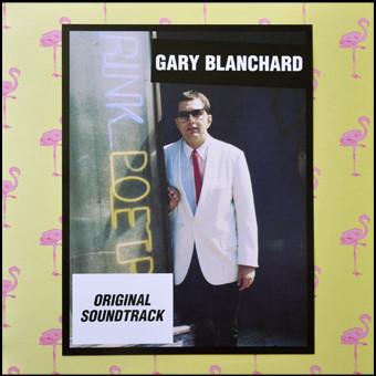 Gary Blanchard - Original Soundtrack (1987) LP