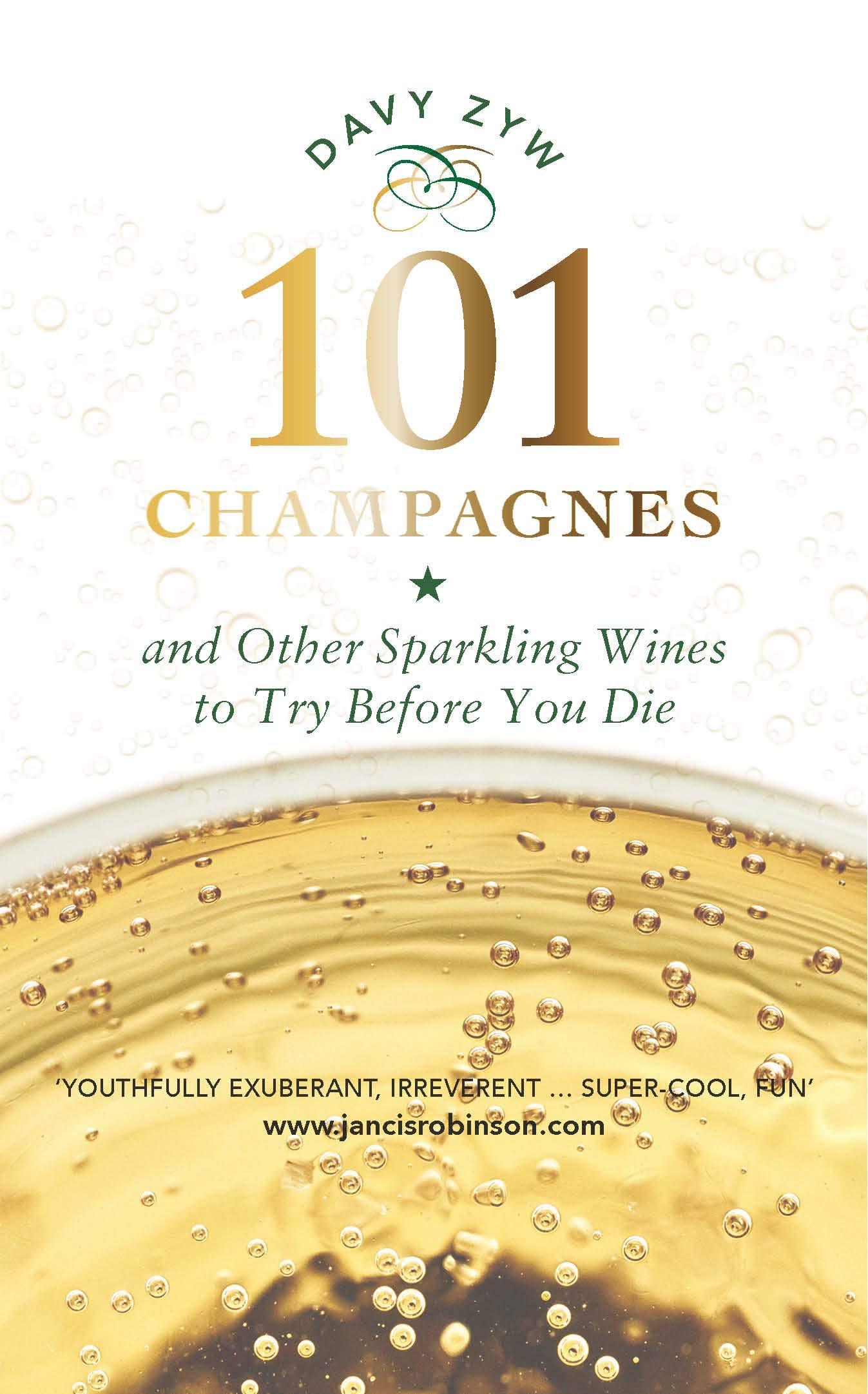 101 CHAMPAGNES AND OTHER SPARKLING WINES TO TRY BE