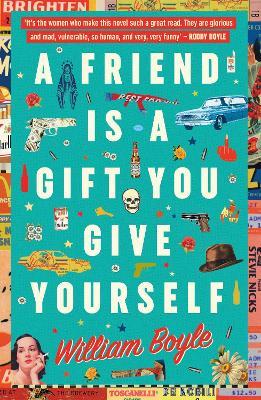Friend is a Gift you Give Yourself