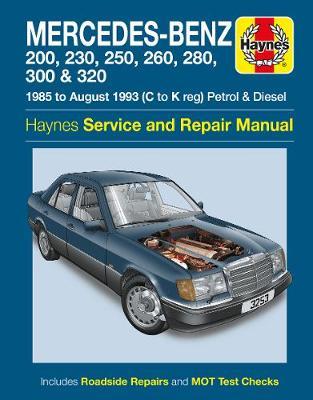 Mercedes-Benz 124 Series Petrol & Diesel (85 - Aug 93) Haynes Repair Manual