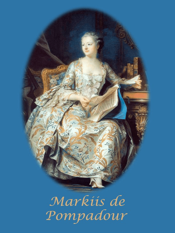 E-raamat: Markiis de Pompadour