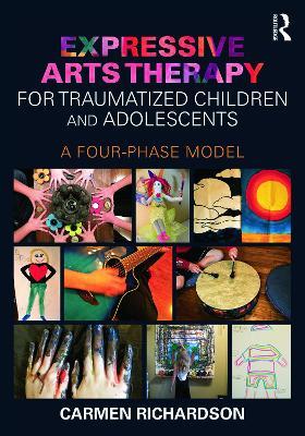 Expressive Arts Therapy for Traumatized Children and Adolescents
