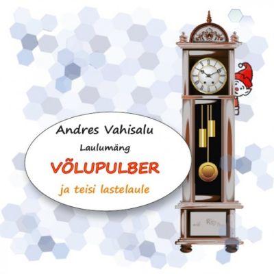 ANDRES VAHISALU LAULUMÄNG "VÕLUPULBER" JA TEISI LASTELAULE (2016) CD