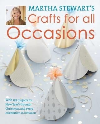 Martha Stewart's Crafts for All Occasions