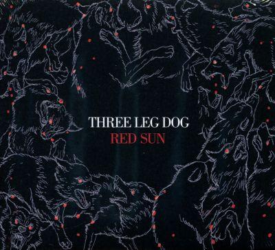 THREE LEG DOG - RED SUN (2016) CD