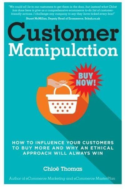 Customer Manipulation