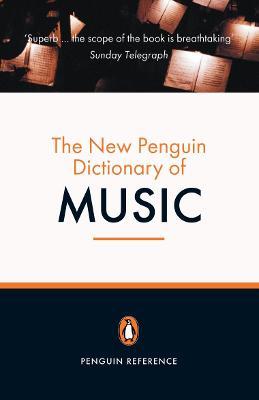 New Penguin Dictionary of Music