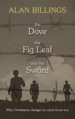 Dove, the Fig Leaf and the Sword