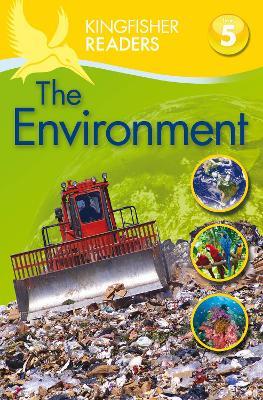 Kingfisher Readers: Environment (Level 5: Reading Fluently)