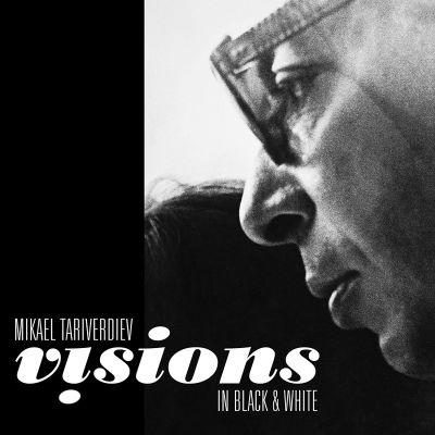 Mikael Tariverdiev - Visions in Black & White (2020) LP