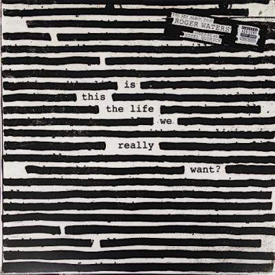 Roger Waters - Is This The Life We Really Want (20017) 2LP