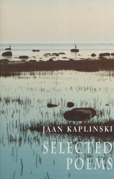 Selected Poems: Jaan Kaplinski