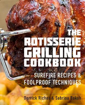 Rotisserie Grilling Cookbook