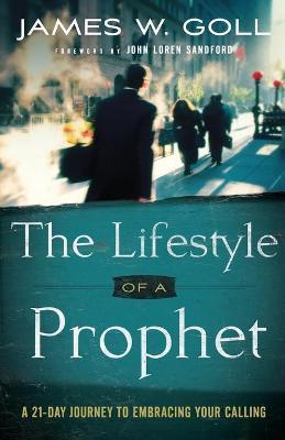Lifestyle of a Prophet - A 21-Day Journey to Embracing Your Calling