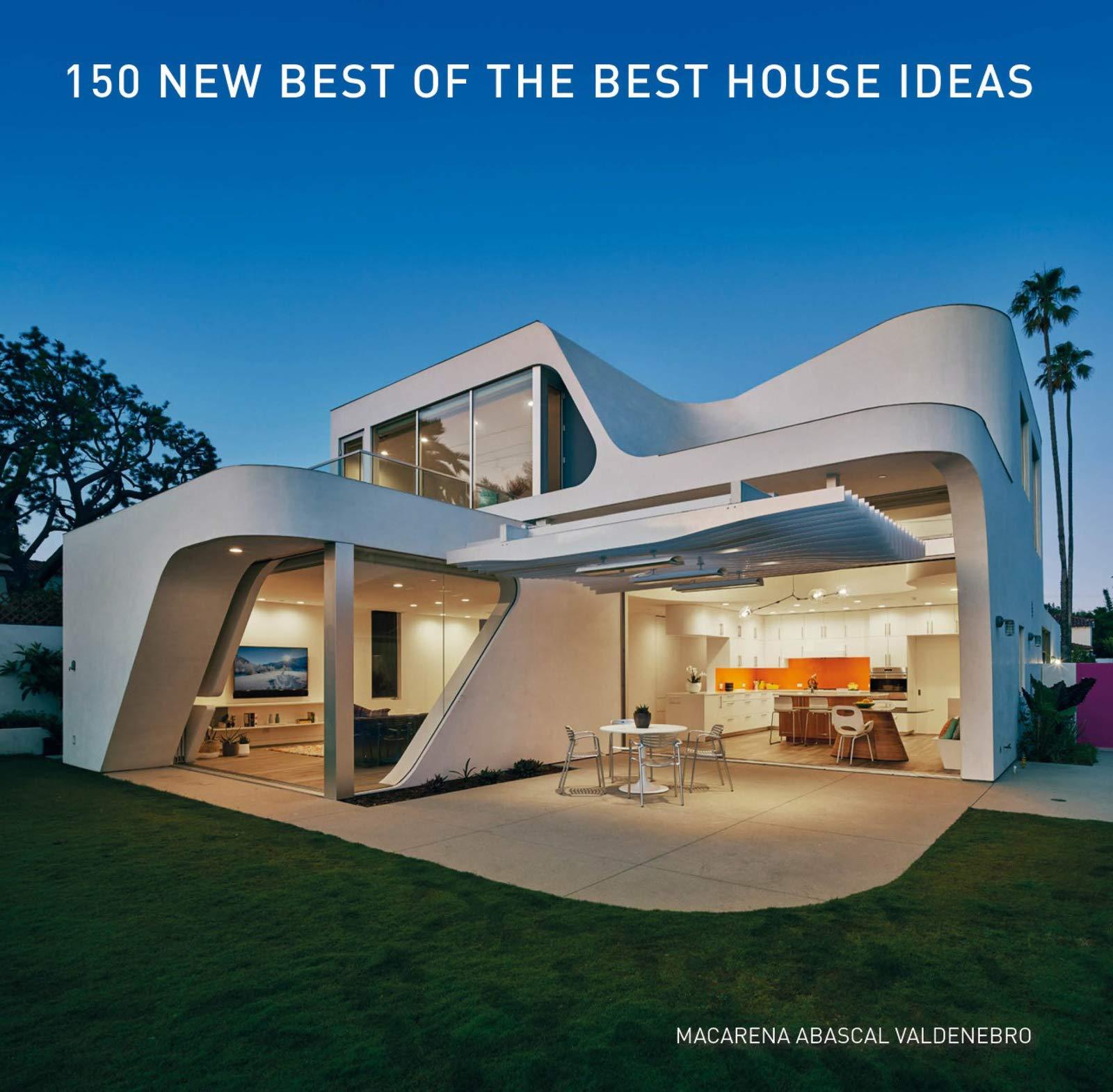 150 New Best of Best House Ideas