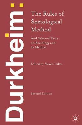 Durkheim: The Rules of Sociological Method