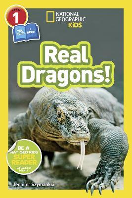National Geographic Kids Readers: Real Dragons
