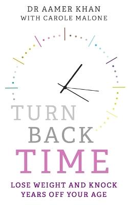 Turn Back Time - lose weight and knock years off your age