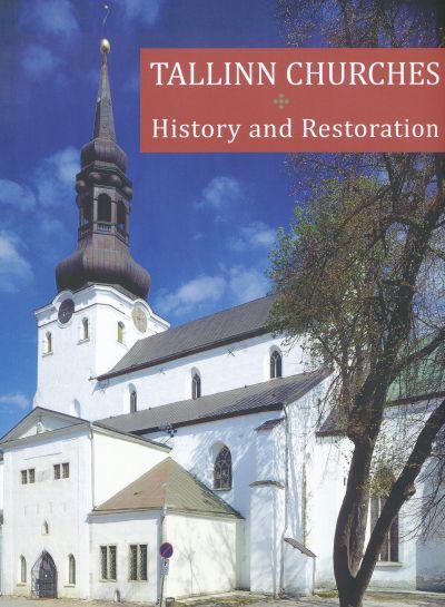 TALLINN CHURCHES. HISTORY AND RESTORATION
