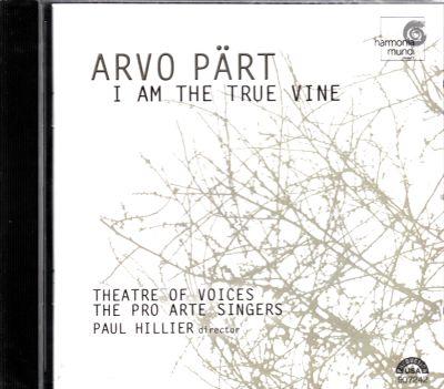 ARVO PÄRT - I AM THE TRUE VINE (PAUL HILLIER) (1999) CD