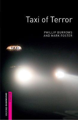 Oxford Bookworms Library: Starter Level:: Taxi of Terror